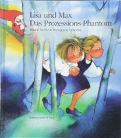 Lisa und Max - Das Prozessionsphantom