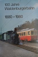 Eisenbahn Buch / 100 Jahre Waldenburgerbahn 1880 - 1980