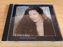 Carlee Smith – Yesterday I Said Goodbye