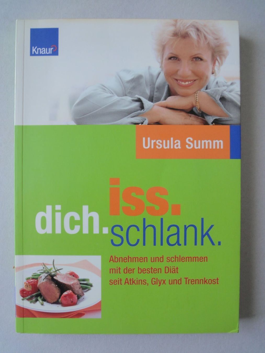Bücher: Iss dich schlank - Ursula Summ – Gebraucht aus Chur von omonia