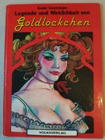 Legende und Wirklichkeit von Goldlöckchen - Annie Goetzinger