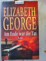 Elizabeth George: Am Ende war die Tat