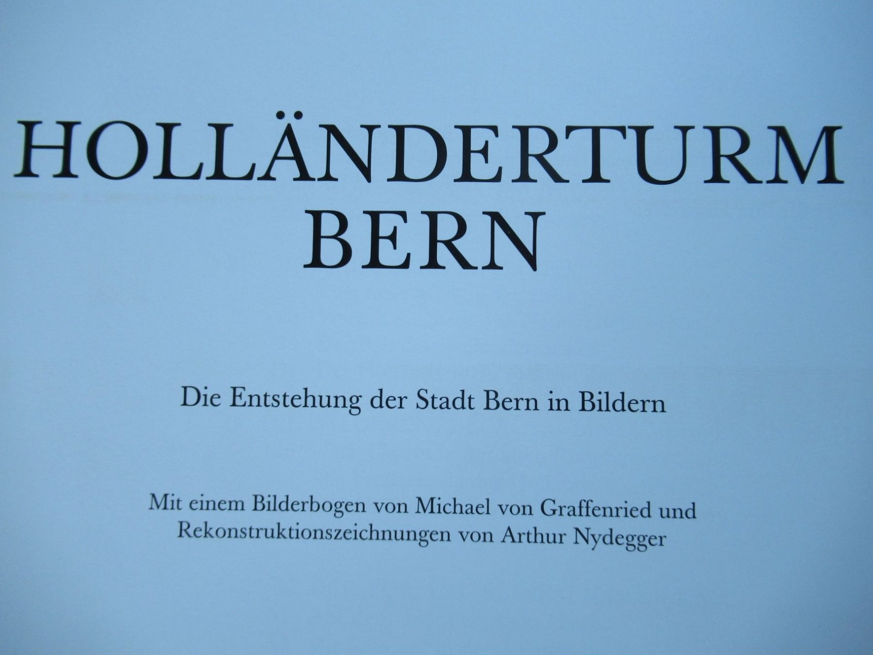 Libri: HOLLÄNDERTURM IM HISTORISCHEN BERN – Nuovo (secondo la descrizione) da Moosseedorf venduto da haro01 1