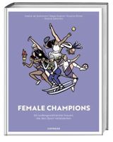Female Champions – 50 aussergewöhnliche Frauen im Sport