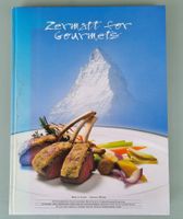 Zermatt for Gourmets - Bildband Kochbuch