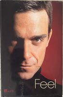 FEEL-ROBBIE WILLIAMS CHRIS-HEATH BIOGRAFIE -GEBUNDENE AUGABE