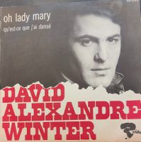 Vinyl-Single David Alexandre Winter - Oh Lady Mary