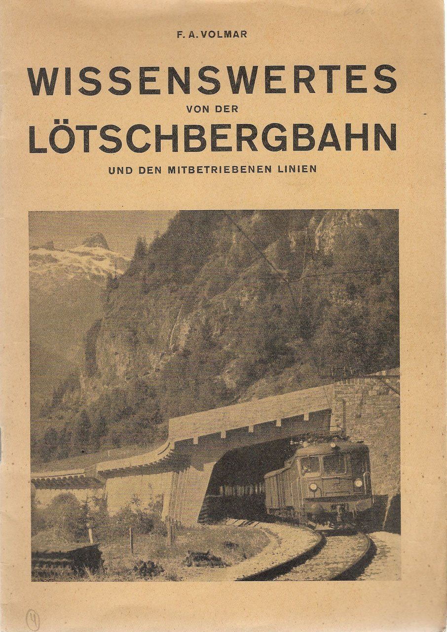 Libri: Wissenswertes von der Lötschbergbahn 1949 – Usato da Bern venduto da Grindelwaldaus