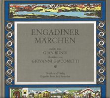 Engadiner Märchen erzählt von Gian Bundi