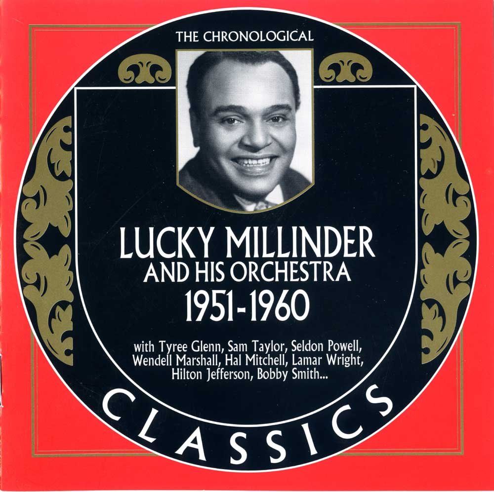 CDs: Jazz-CD:  Lucky Millinder 1951 - 1960  (Classics) – Gebraucht aus Hochfelden von mue_lhm9