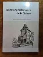 Livre Les tours historiques de la Suisse.
