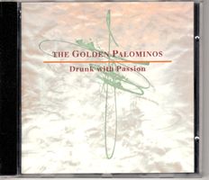 The Golden Palominos ‎– Drunk With Passion