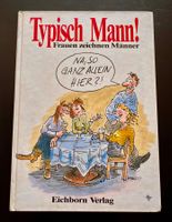 Typisch Mann ! Frauen zeichnen Männer