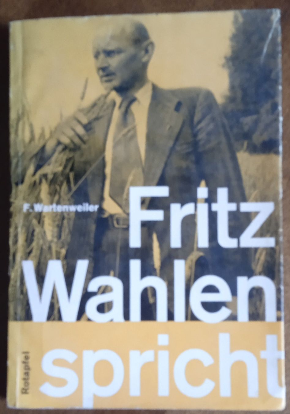 Libri: Fritz Wahlen spricht – Usato da Bern venduto da ballotenor