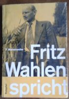 Fritz Wahlen spricht