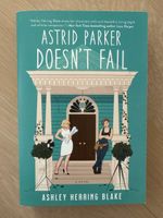 Astrid Parker doesn’t fall by Ashley Herring Blake