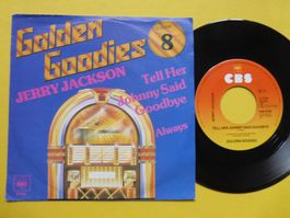Jerry Jackson – Tell Her Johnny Said Goodbye / Always