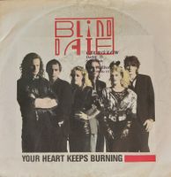 Vinyl-Single Blind Date - Your Heart Keeps Burning