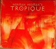 NORMAN HEDMAN'S TROPIQUE (CD) Taken by Surprise