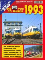 Die DB vor 25 Jahren 1993 - Eisenbahn Kurier Special 131