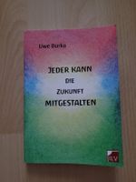 jeder kann die Zukunft mitgestalten