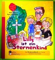LILLY IST EIN STERNENKIND - KINDERSACHBUCH - KLEINKINDERTOD