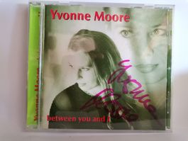 Yvonne Moore - Between You And I - CD, signed - Summer Hits!