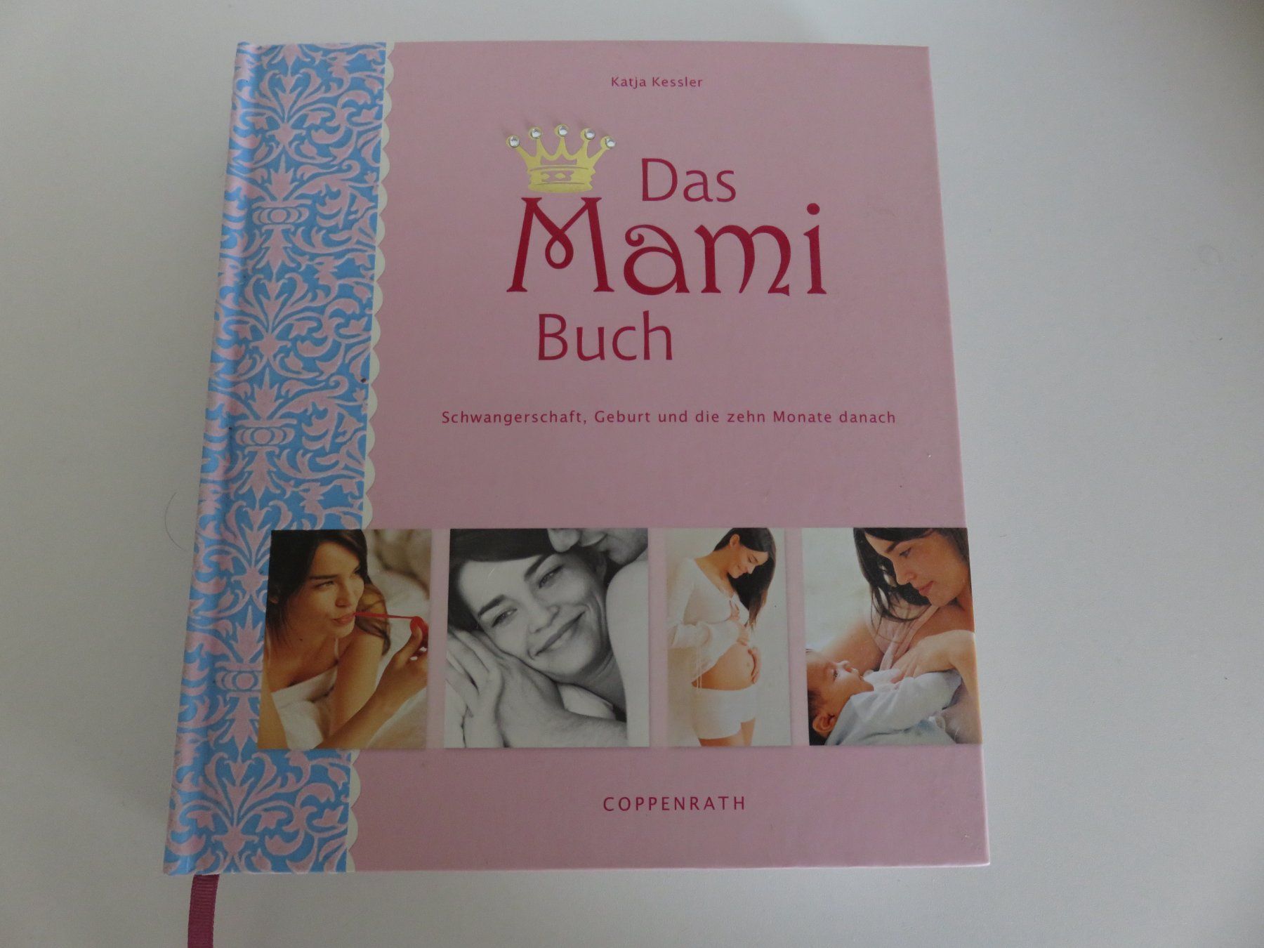 Libri: Das Mami Buch -Katja Kessler, Coppenrath – Usato da Kloten venduto da Tacha_gb
