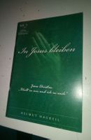 In Jesus bleiben (Heft 2 - Schritte persl Erweckung)  ©'2014
