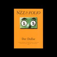 NZZ Folio: Der Dollar (Nr. 73 vom August 1997)