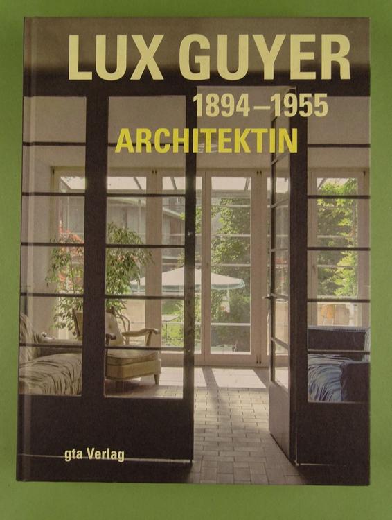 LUX GUYER ARCHITEKTIN 1894-1955 | Acheter sur Ricardo