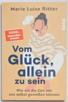 Vom Glück, allein zu sein - Marie Luise Ritter