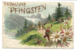 Fröhliche Pfingsten - Wanderer Edelweiss Präge-Litho um 1900