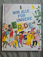 Wir alle für unsere Erde - Kinderbuch, Top Zustand!