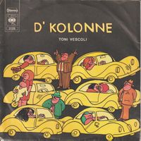 TONI VESCOLI - D' Kolonne, rare Single von 1975