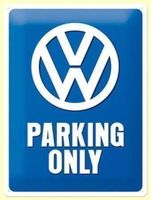 Blechschild - VW Parking Only