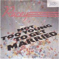 Racey  --  Not too Young Single7
