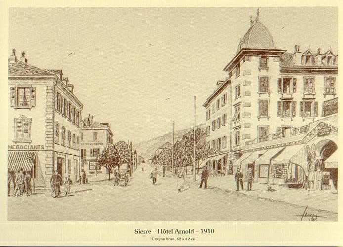 Cartoline postali: Sierre - Siders  VS   -   Hôtel Arnold   -  1915 – Usato da Brig venduto da Valcards54