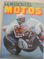 " La passion des motos " Graham Forsdyke 96 pages 1977