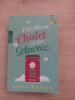 Das kleine Chalet in der Schweiz - Julie Caplin