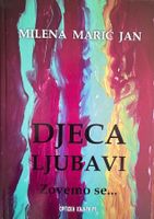 Livre "Djeca ljubavi Zovemo se..." Milena Marić Jan