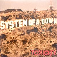 SYSTEM OF A DOWN - TOXICITY