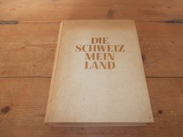 Die Schweiz mein Land 1939