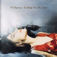 P J Harvey – To Bring You My Love - b