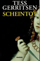 Gerritsen Tess - Scheintot / Thriller