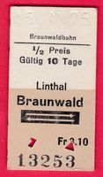 KARTON BILLETT, LINTHAL - BRAUNWALD, RETOUR, HALBTAX