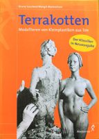 Buch * TERRAKOTTEN - Modellieren aus Ton  NEU