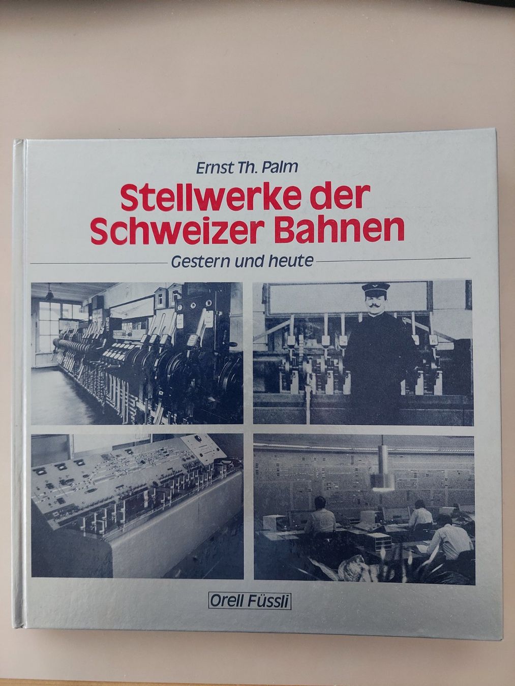 Libri: Stellwerke der Schweizer Bahnen, Gestern und heute – Nuovo (secondo la descrizione) da Wädenswil venduto da gudif