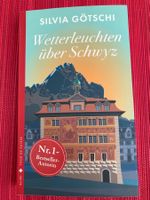 Silvia Götschi, Wetterleuchten über Schwyz