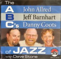 John Allred, Jeff Barnhart, Danny Coots ‎– The ABC's Of Jazz